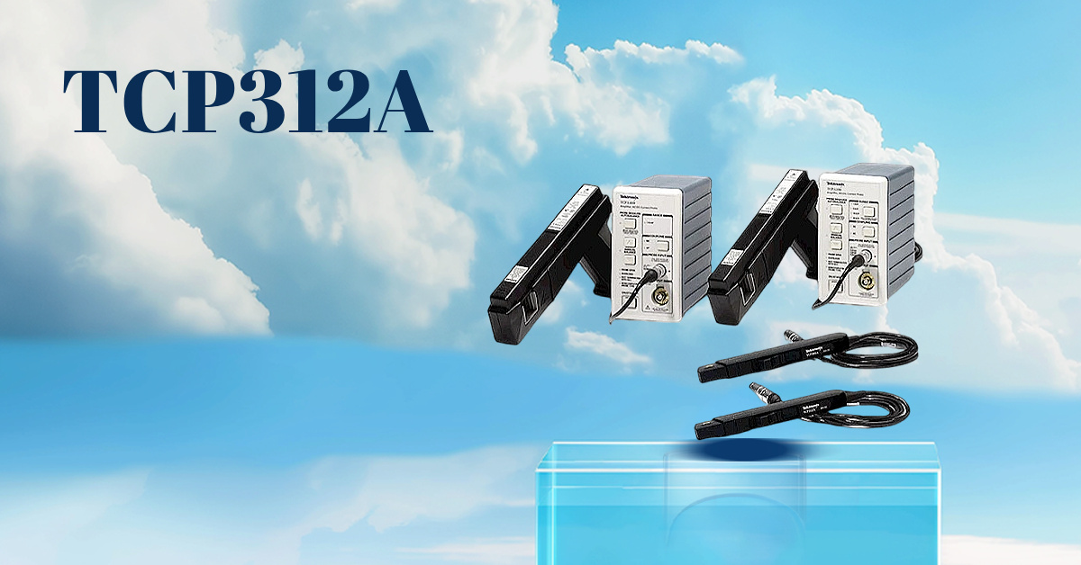 TCP312A + TCPA300 电流测量系统:300 MHz 高频电流精准捕获的终极解决方案